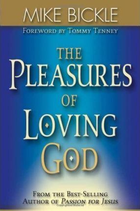 Cover of The Pleasures of Loving God